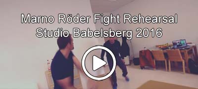 Marno Röder Fight Rehearsal Studio Babelsberg 2016